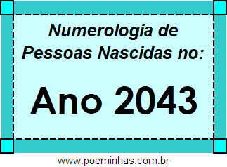 Numerologia de Quem Nasceu no Ano 2043