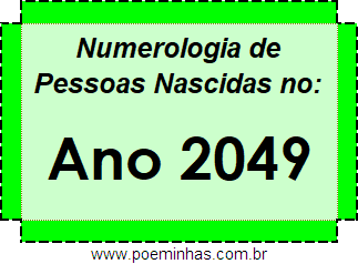 Numerologia de Quem Nasceu no Ano 2049
