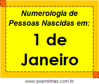 Numerologia de Pessoas Com Nascimentos em 1 de Janeiro