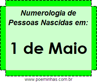 Numerologia de Pessoas Com Nascimentos em 1 de Maio