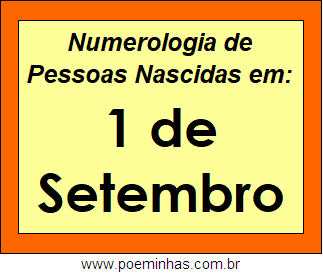 Numerologia de Pessoas Com Nascimentos em 1 de Setembro