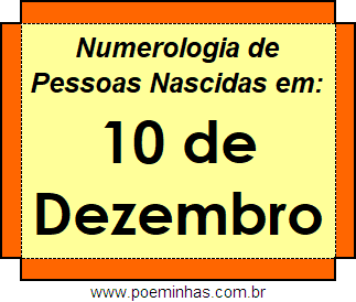 Numerologia de Pessoas Com Nascimentos em 10 de Dezembro