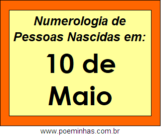 Numerologia de Pessoas Com Nascimentos em 10 de Maio