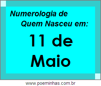 Numerologia de Pessoas Com Nascimentos em 11 de Maio