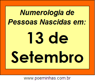 Numerologia de Pessoas Com Nascimentos em 13 de Setembro