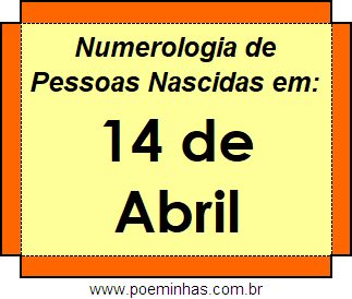 Numerologia de Pessoas Com Nascimentos em 14 de Abril