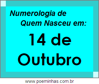 Numerologia de Pessoas Com Nascimentos em 14 de Outubro