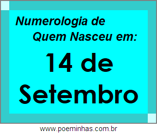 Numerologia de Pessoas Com Nascimentos em 14 de Setembro