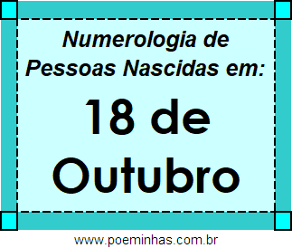 Numerologia de Pessoas Com Nascimentos em 18 de Outubro