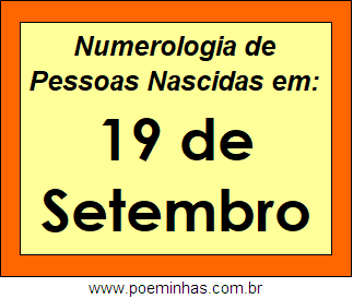 Numerologia de Pessoas Com Nascimentos em 19 de Setembro