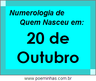 Numerologia de Pessoas Com Nascimentos em 20 de Outubro