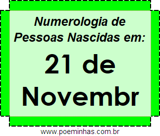 Numerologia de Pessoas Com Nascimentos em 21 de Novembro