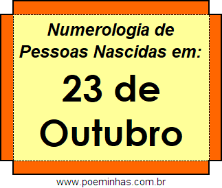 Numerologia de Pessoas Com Nascimentos em 23 de Outubro