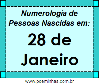 Numerologia de Pessoas Com Nascimentos em 28 de Janeiro