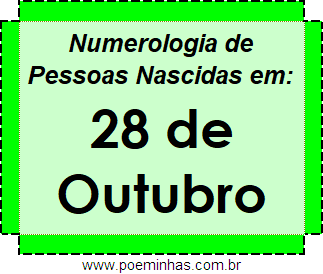 Numerologia de Pessoas Com Nascimentos em 28 de Outubro