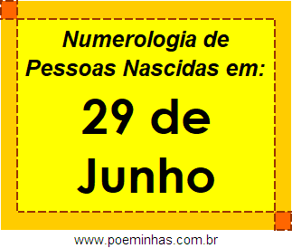 Numerologia de Pessoas Com Nascimentos em 29 de Junho