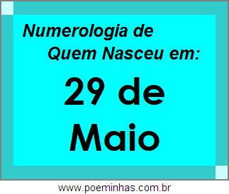 Numerologia de Pessoas Com Nascimentos em 29 de Maio