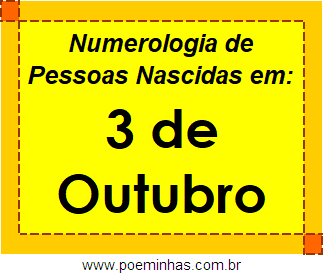 Numerologia de Pessoas Com Nascimentos em 3 de Outubro