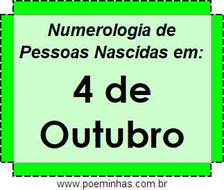 Numerologia de Pessoas Com Nascimentos em 4 de Outubro