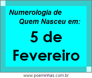 Numerologia de Pessoas Com Nascimentos em 5 de Fevereiro