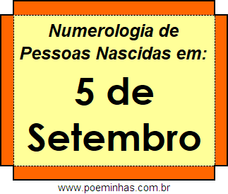 Numerologia de Pessoas Com Nascimentos em 5 de Setembro