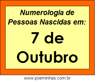 Numerologia de Pessoas Com Nascimentos em 7 de Outubro