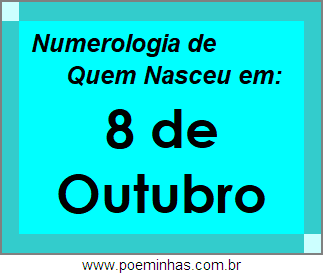 Numerologia de Pessoas Com Nascimentos em 8 de Outubro