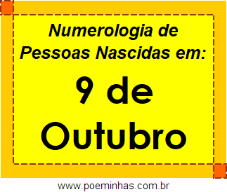 Numerologia de Pessoas Com Nascimentos em 9 de Outubro