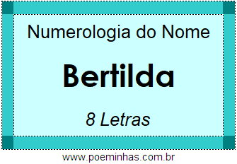 Numerologia do Nome Bertilda
