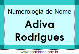 Numerologia do Nome Adiva Rodrigues