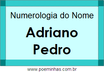 Numerologia do Nome Adriano Pedro