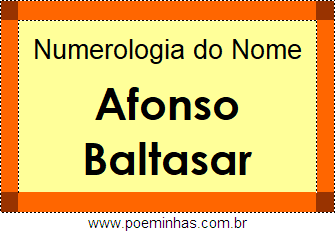 Numerologia do Nome Afonso Baltasar