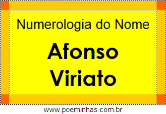 Numerologia do Nome Afonso Viriato