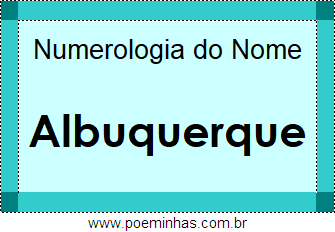 Numerologia do Nome Albuquerque