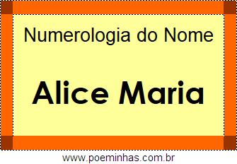 Numerologia do Nome Alice Maria