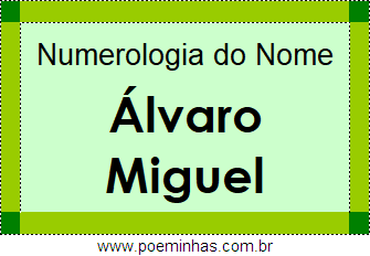 Numerologia do Nome Álvaro Miguel