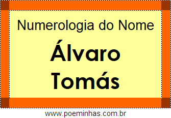 Numerologia do Nome Álvaro Tomás