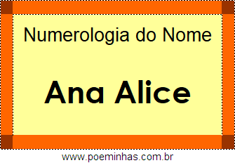 Numerologia do Nome Ana Alice