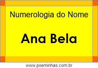 Numerologia do Nome Ana Bela