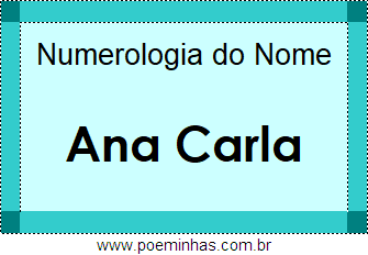 Numerologia do Nome Ana Carla