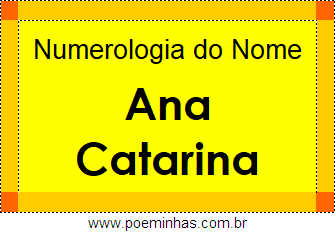 Numerologia do Nome Ana Catarina
