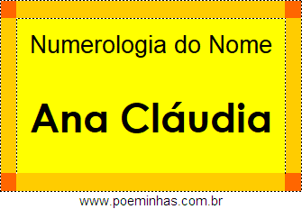Numerologia do Nome Ana Cláudia