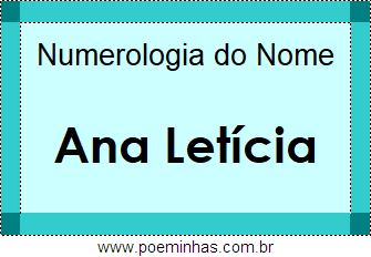 Numerologia do Nome Ana Letícia