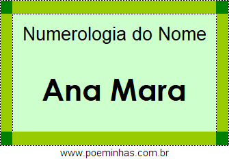 Numerologia do Nome Ana Mara