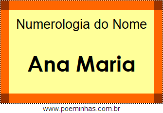 Numerologia do Nome Ana Maria