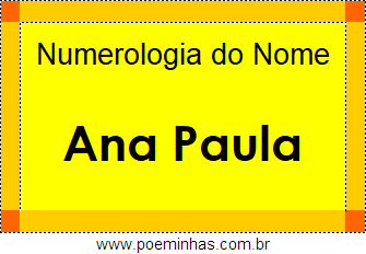 Numerologia do Nome Ana Paula