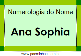 Numerologia do Nome Ana Sophia