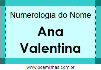 Numerologia do Nome Ana Valentina