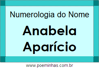 Numerologia do Nome Anabela Aparício