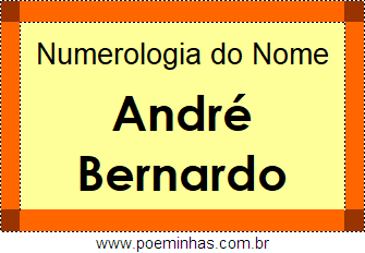 Numerologia do Nome André Bernardo